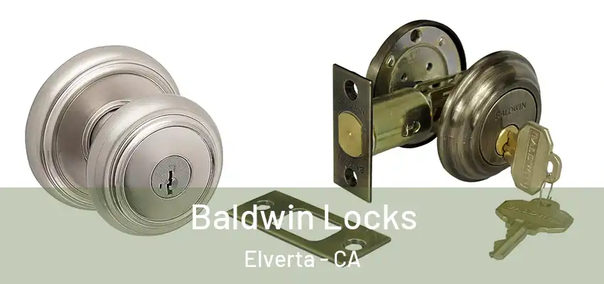  Baldwin Locks Elverta - CA