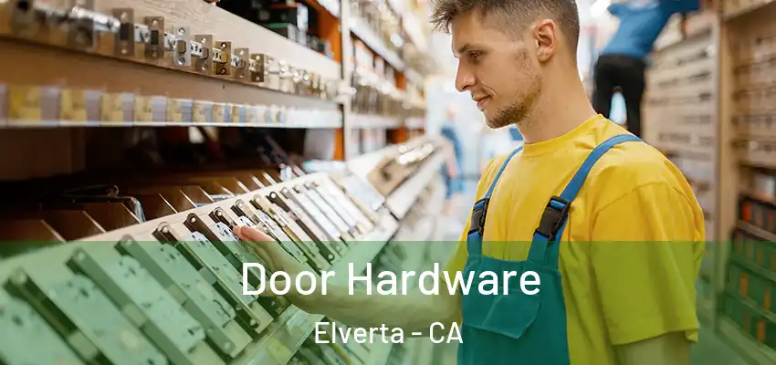  Door Hardware Elverta - CA
