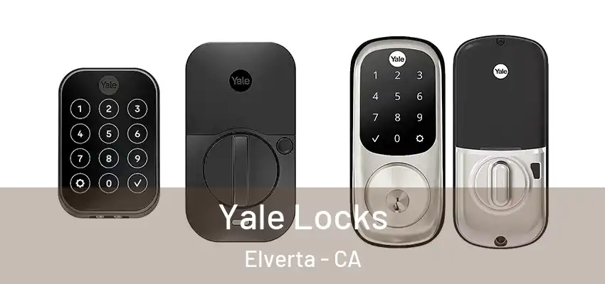  Yale Locks Elverta - CA